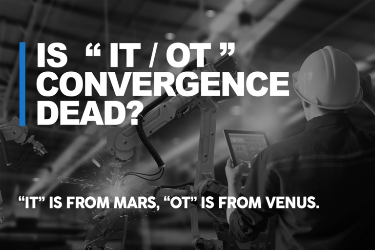 IT OT CONVERGENCE IT OT CONVERGENC